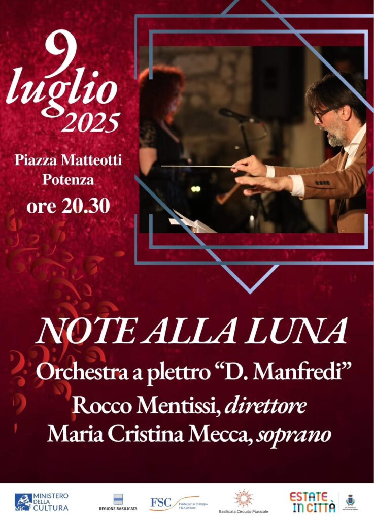 Concerto "Note alla Luna" a Potenza con Orchestra a plettro e soprano Maria Cristina Mecca in Piazza Matteotti – luglio 2025
