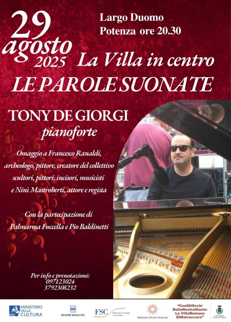 Locandina dell’evento Le parole suonate con Tony De Giorgi al pianoforte, in omaggio a Francesco Ranaldi e Ninì Mastroberti, Potenza, Largo Duomo, 29 agosto 2025 ore 20:30, con la partecipazione di Palmarosa Fuccella e Pio Baldinetti.