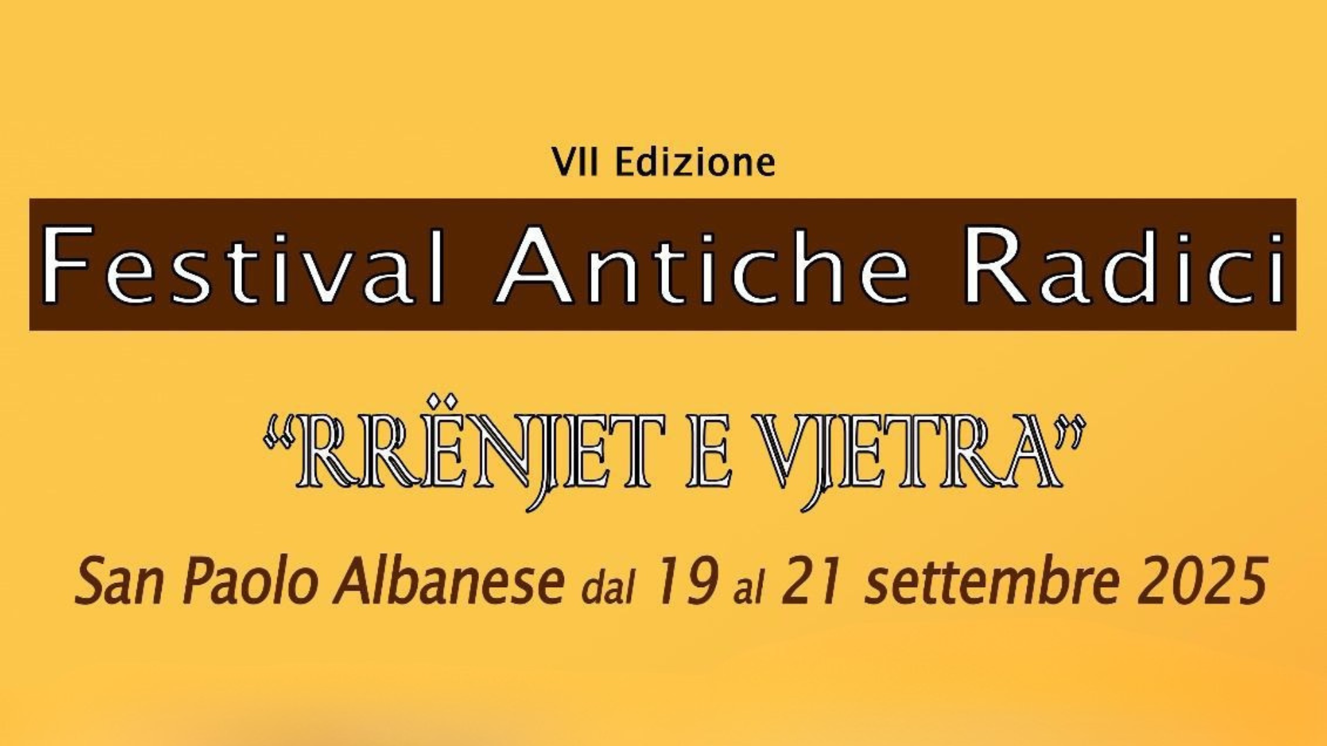 FESTIVAL ANTICHE RADICI | SAN PAOLO ALBANESE