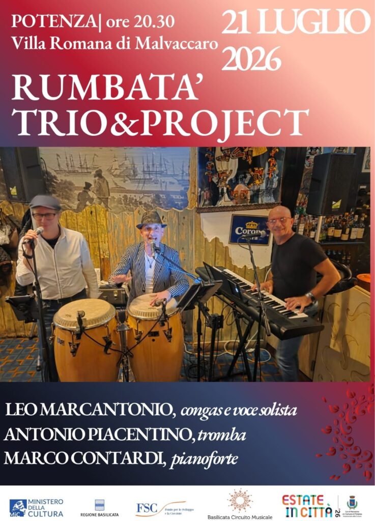 Rumbata' Trio & Project il 21 luglio nella villa di Malvaccaro a Potenza alle 20.30